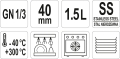 Parametry pojemnika GN 1/3: wysokość 40 mm, pojemność 1,5 l, stal nierdzewna YATO YG-00271